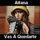 Pista Y Partituras Vas a Quedarte - Aitana